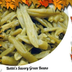 Buy my Recipe- Bobbi’s Savory Green Beans Thanksgiving Holiday Dining Kitchen